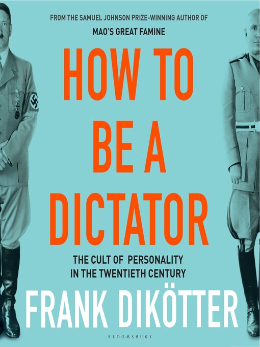 Title details for How to Be a Dictator by Frank Dikötter - Available
